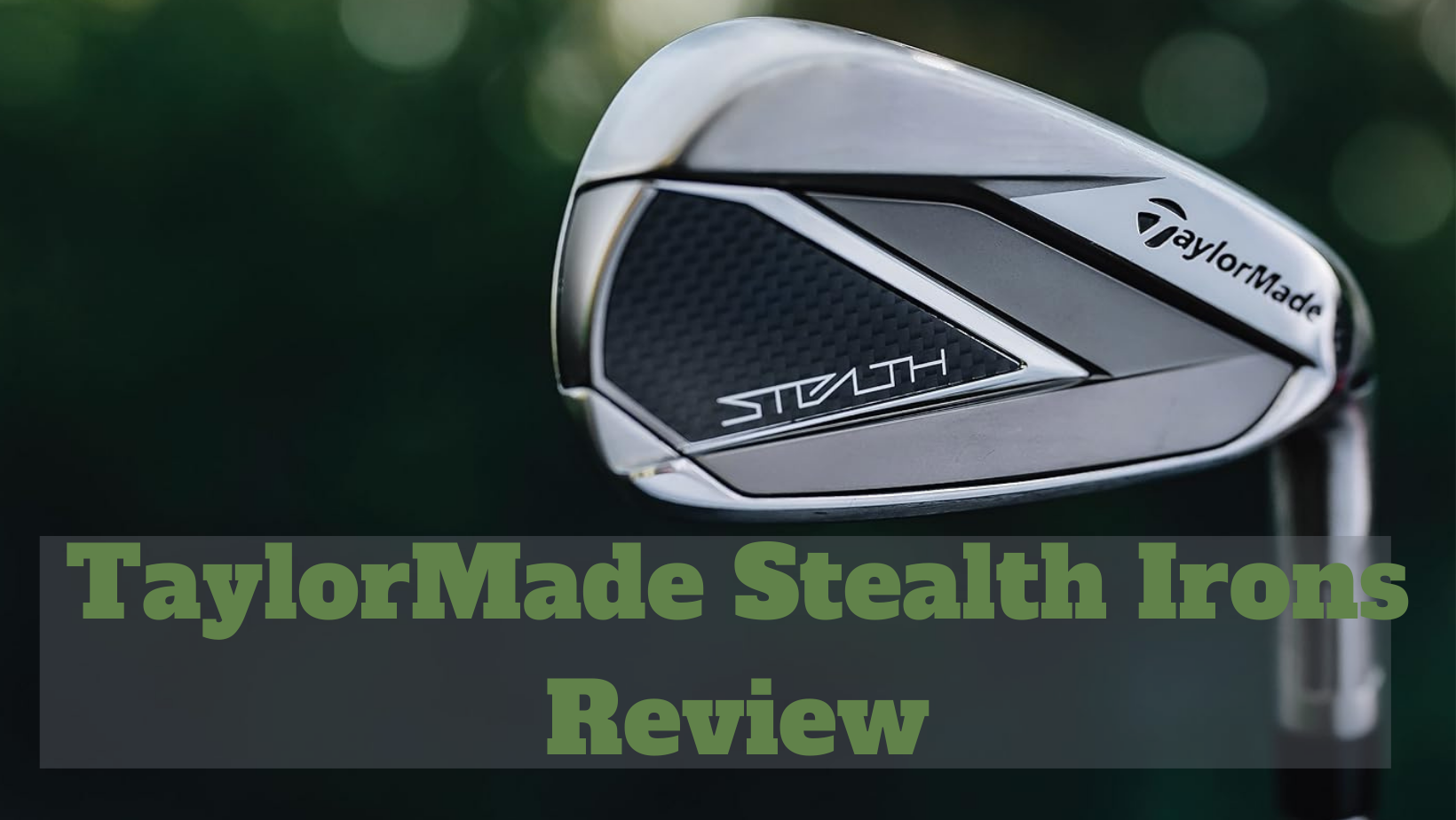 TaylorMade Stealth Irons Review