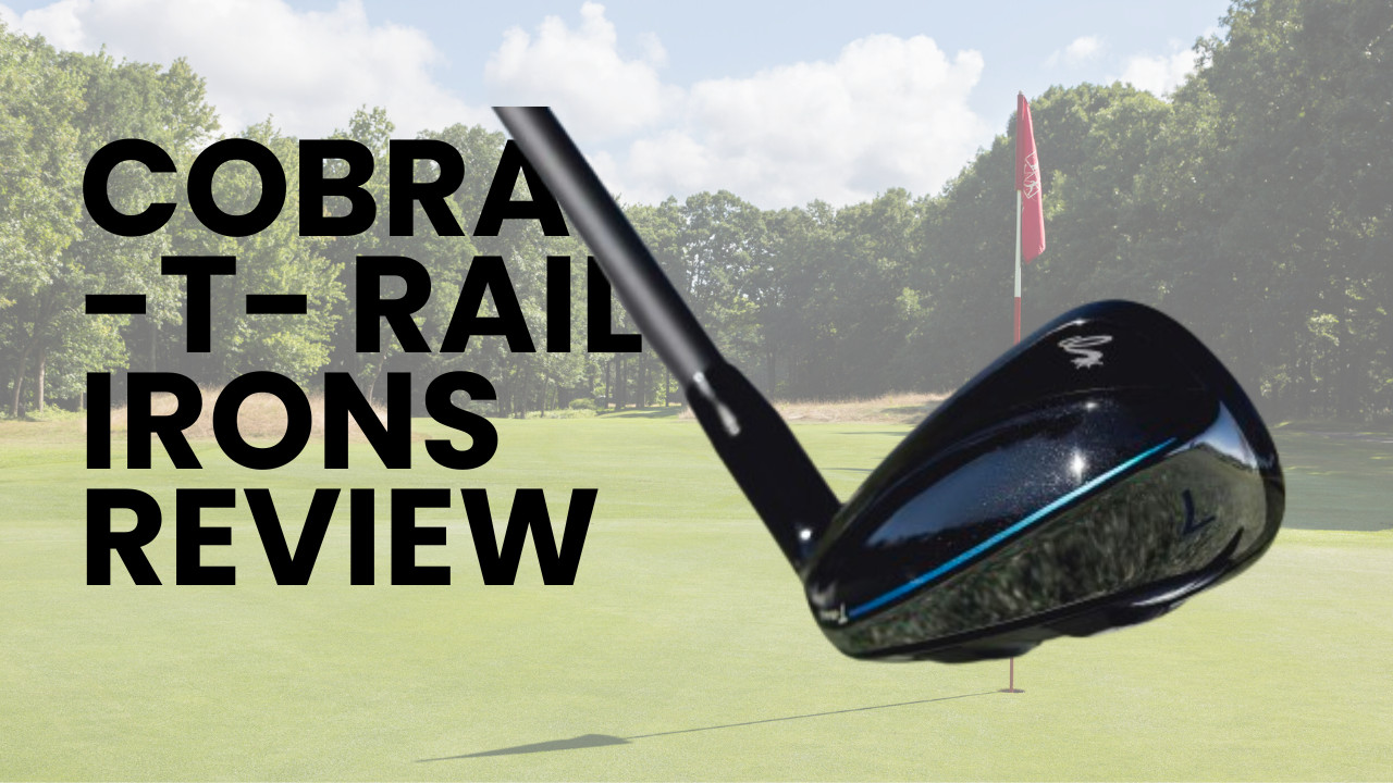 Cobra T Rail Irons Review