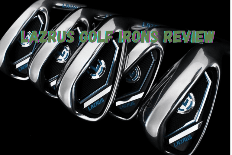 Lazrus Golf Irons Review