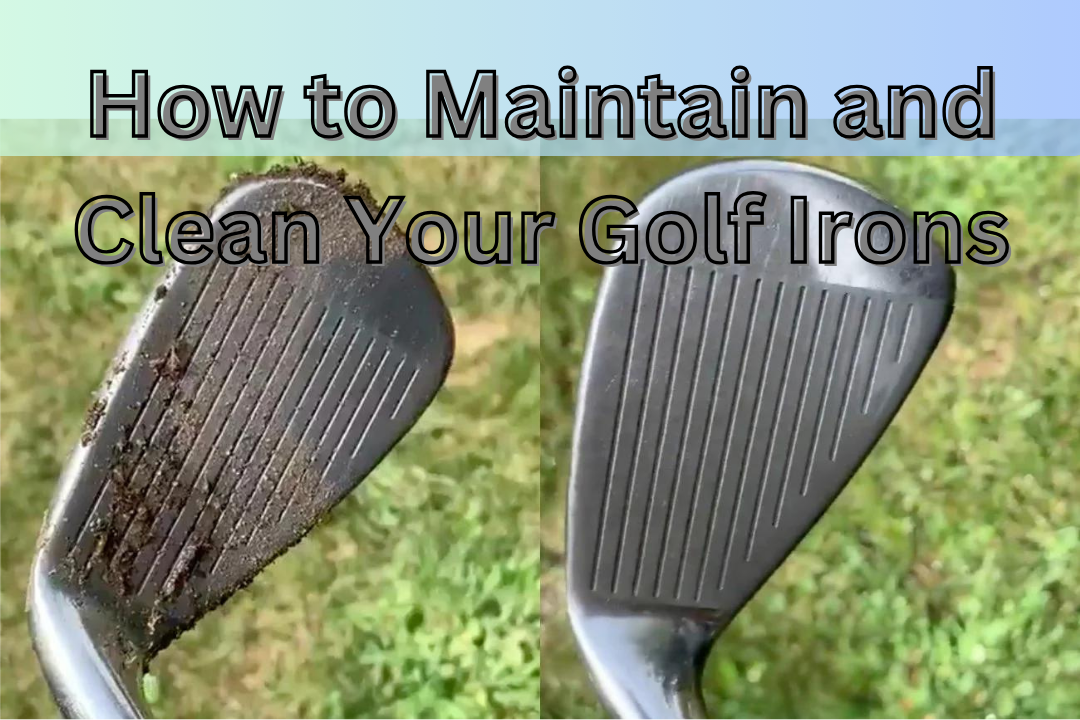 Maintain and Clean Your Golf Irons