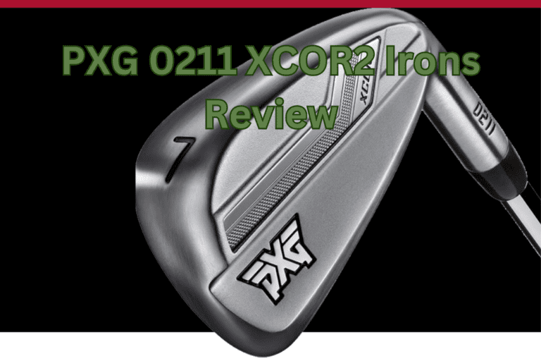 PXG 0211 XCOR2 Irons Review