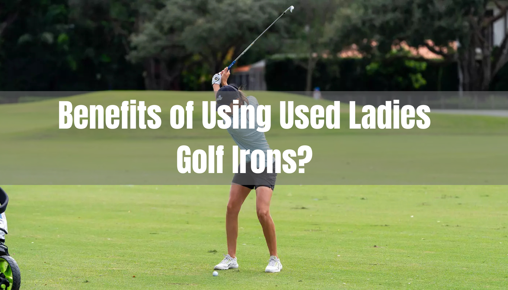 Used Ladies Golf Irons